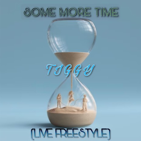 SOME MORE TIME (LIVE FREESTYLE) | Boomplay Music