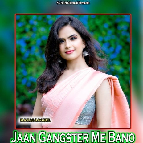 Jaan Gangster Me Bano | Boomplay Music