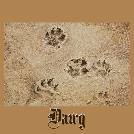 Dawg | Boomplay Music