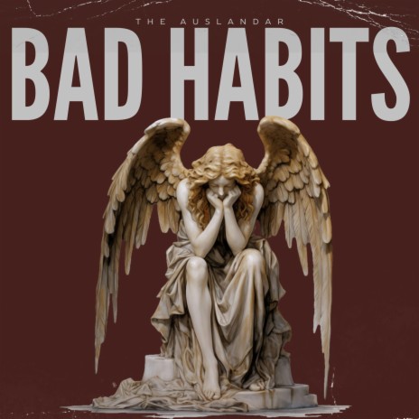 bad habits | Boomplay Music