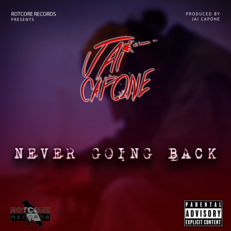 Never Going Back | Boomplay Music