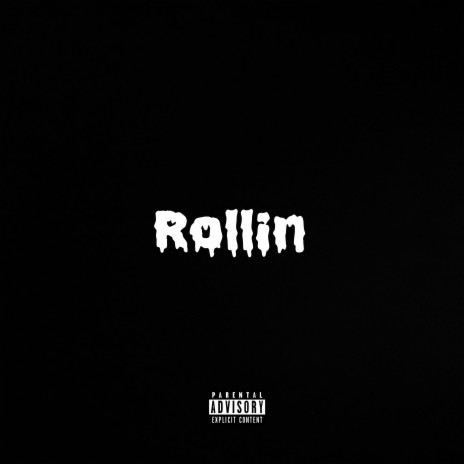 Rollin | Boomplay Music