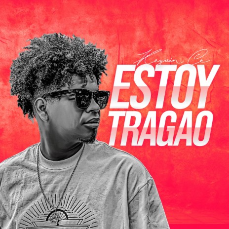 Estoy Tragao | Boomplay Music