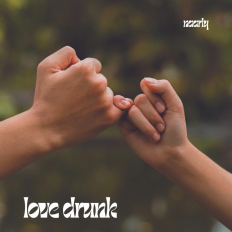 Love Drunk | Boomplay Music