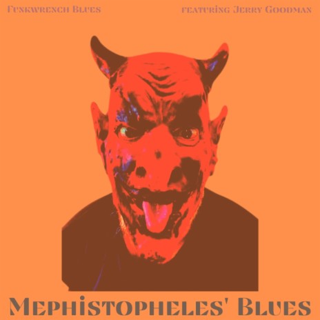 Mephistopheles' Blues ft. Jerry Goodman | Boomplay Music
