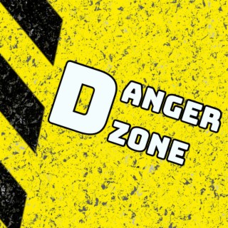 Danger Zone