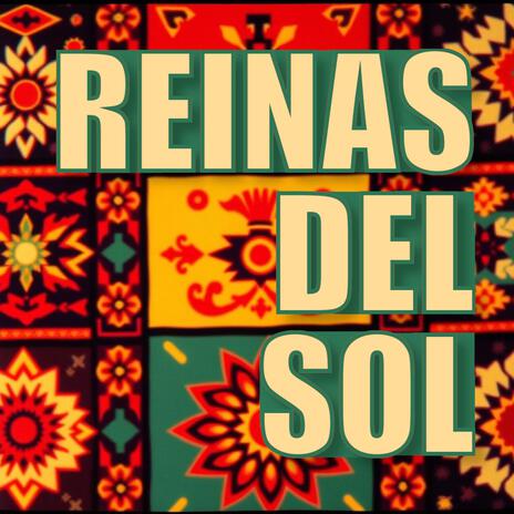 Reinas del Sol (Extended Version) | Boomplay Music