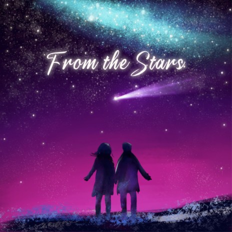 From the Stars | Boomplay Music