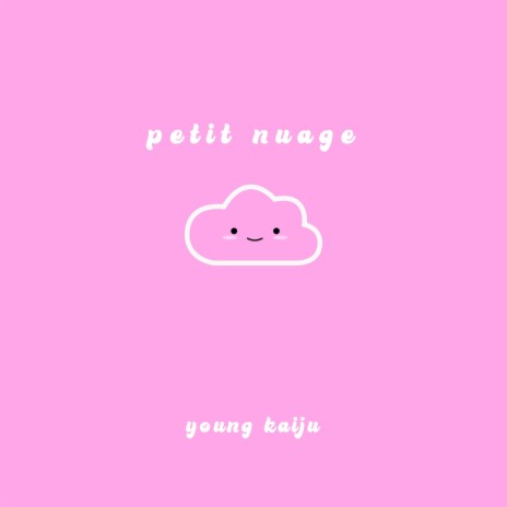 Petit Nuage | Boomplay Music