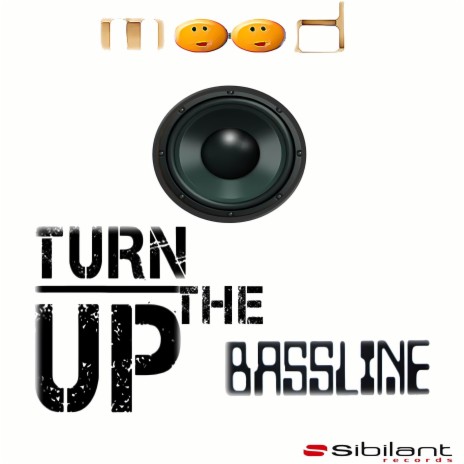 Turn Up the Bassline | Boomplay Music