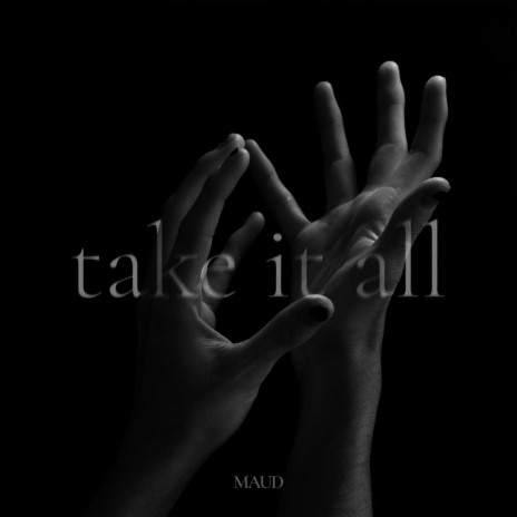 Take it all | Boomplay Music