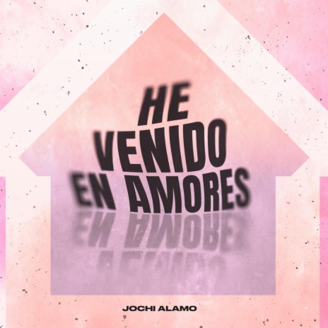 He Venido En Amores | Boomplay Music