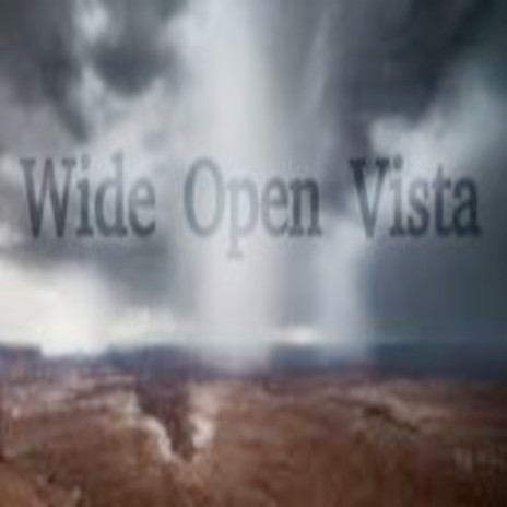Wide Open Vista | Boomplay Music