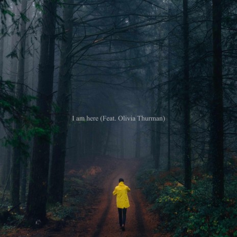 I Am Here (feat. Olivia Thurman)