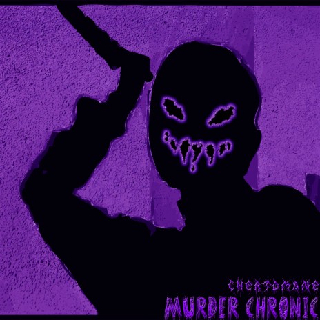 Murder Chronic | Boomplay Music