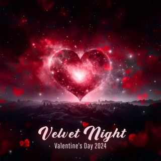 Velvet Night: Valentine's Day 2024, Intimate Connection, Midnight Romance