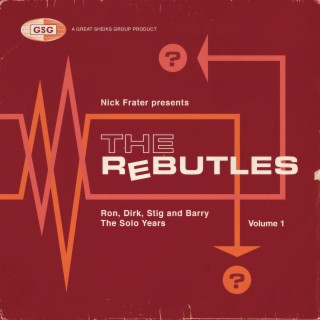 Nick Frater presents The Rebutles: Ron, Dirk, Stig and Barry The Solo Years, Vol. 1