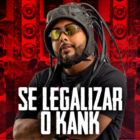 Se Legalizar o Kank | Boomplay Music