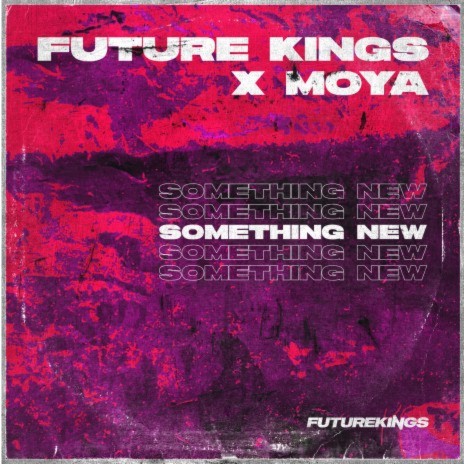 Something New ft. MOYA
