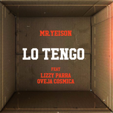 Lo Tengo ft. Lizzy Parra & Oveja Cosmica | Boomplay Music