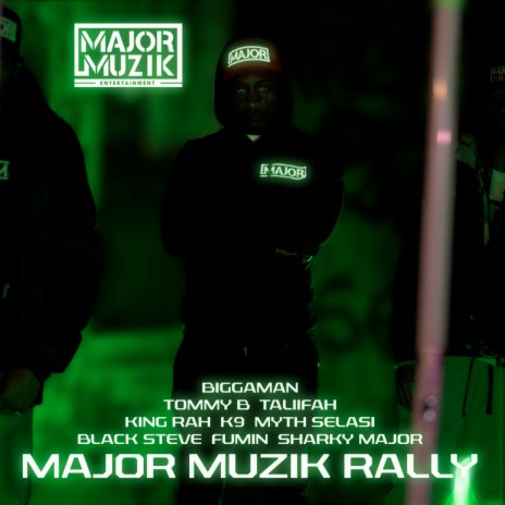 Major Muzik Rally ft. Biggaman, Major Muzik Entertainment, Tommy B, Taliifah & King Rah | Boomplay Music