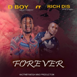 D boy Ft Rich Dis Forever