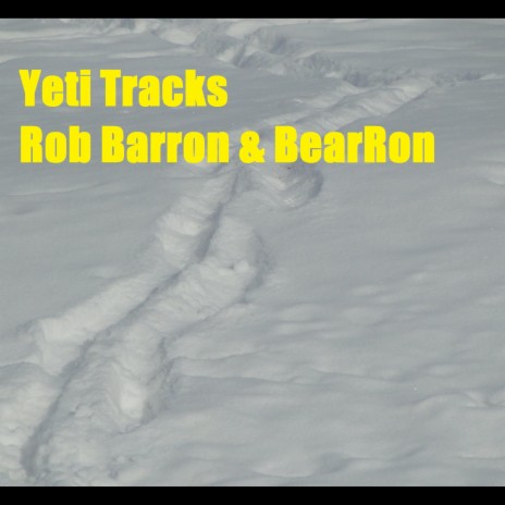 Yeti Tracks (Instrumental) ft. Bearron | Boomplay Music