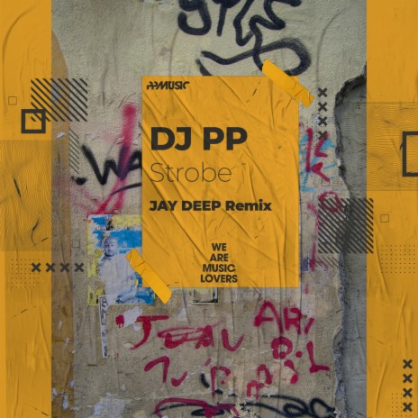 Strobe (Jay Deep Remix Radio Edit) ft. DJ PP | Boomplay Music