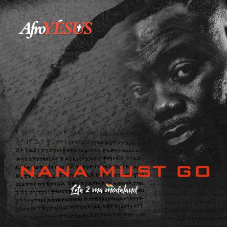 Nana Must Go | Boomplay Music