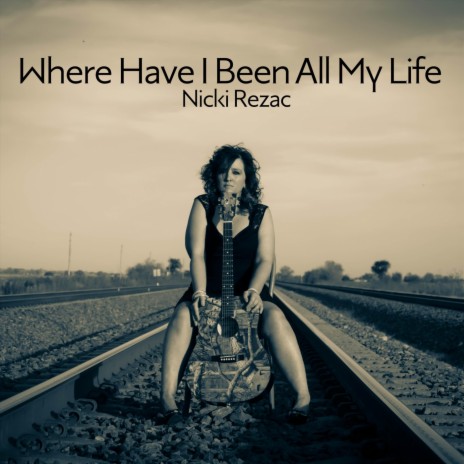 Where Have I Been All My Life | Boomplay Music