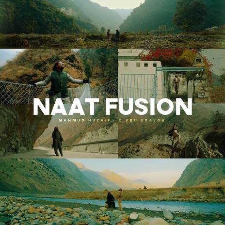 Naat Fusion ft. Mahmud Huzaifa | Boomplay Music