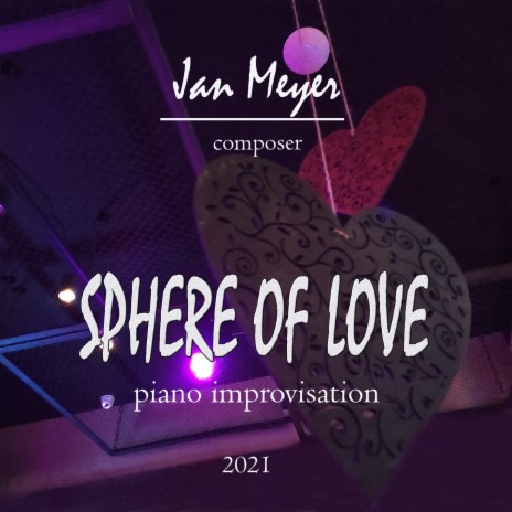 Sphere of Love (Piano Improvisation) | Boomplay Music