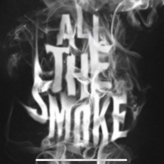 ALL THE SMOKE