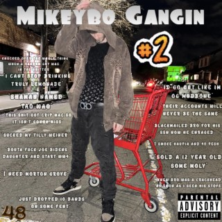 Mikeybo Gangin 2