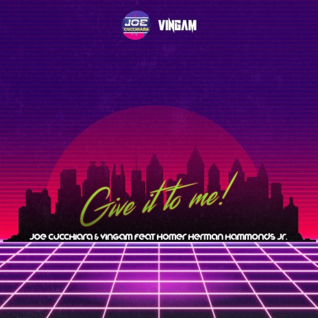 Give it to me! ft. Vingam & Homer Herman Hammonds Jr | Boomplay Music