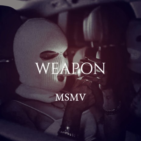 Weapon | Boomplay Music