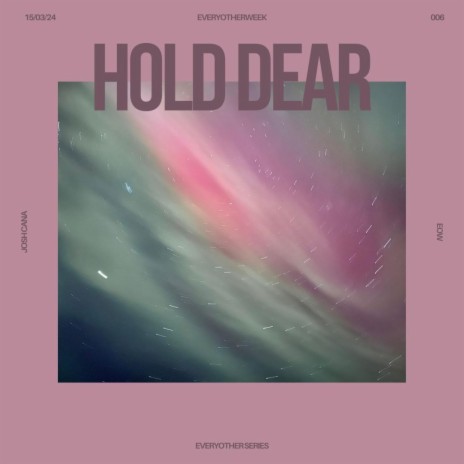 Hold Dear | Boomplay Music