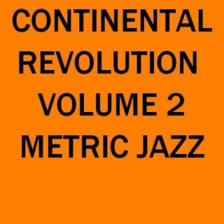 Continental Revolution Volume 2