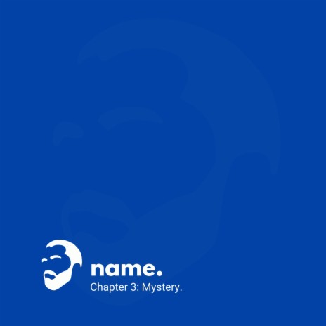 Chapter 3: Mystery