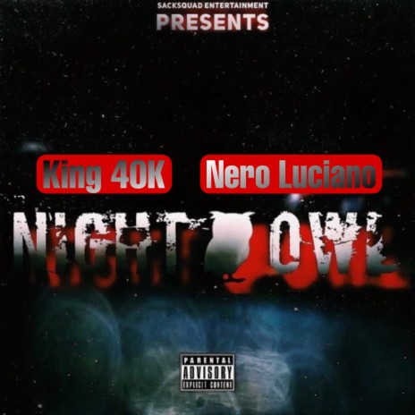 Night Owl ft. Nero Luciano | Boomplay Music