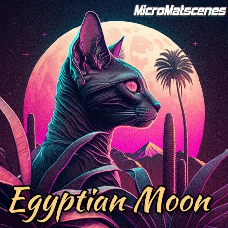 Egyptian Moon | Boomplay Music