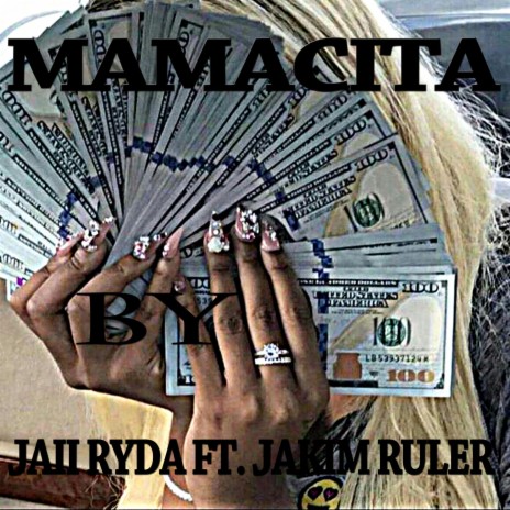 Mamacita ft. Jakim Ruler | Boomplay Music
