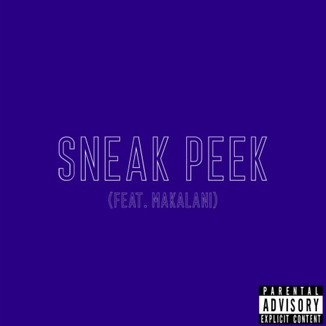 Sneak Peek ft. MaKalani | Boomplay Music