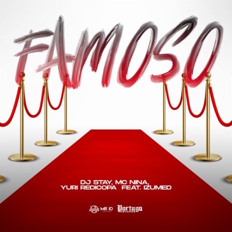 Famoso ft. Izumed, MC NINA & Yuri Redicopa | Boomplay Music