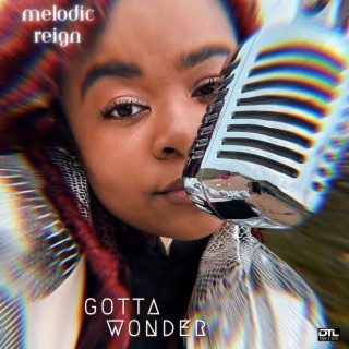 Gotta Wonder lyrics | Boomplay Music