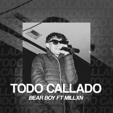 Todo callado ft. Millxn | Boomplay Music