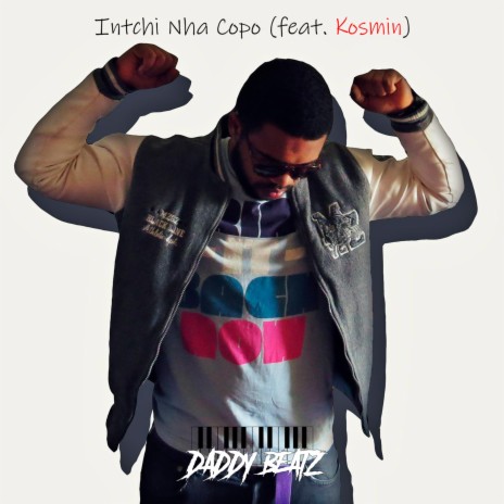 Intchi Nha Copo (feat. Kosmin)