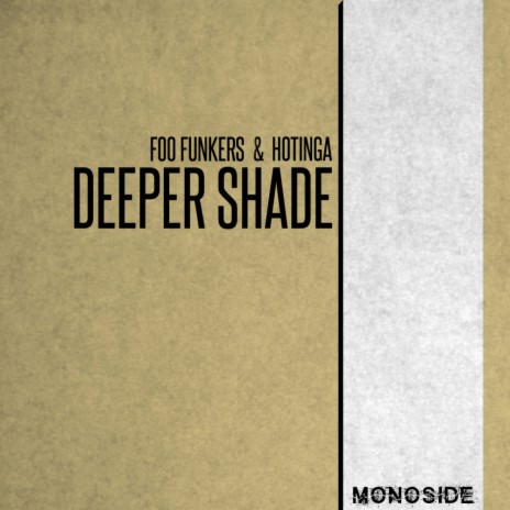 Deeper Shade ft. Hotinga | Boomplay Music