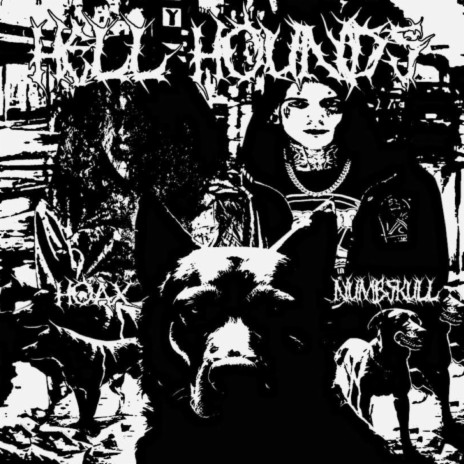 Hell Hounds ft. Numb$kull | Boomplay Music