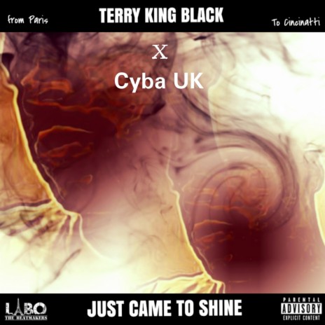 I just came to shine ft. Cyba